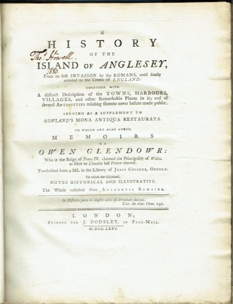 Image for A History Of The Island Of Anglesey, Serving As A Supplement To Rowland's 'Mona Antiqua Restaurata', To Which Are Also Added Memoirs Of Owen Glendower