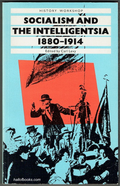Image for Socialism And The Intelligentsia, 1880-1914