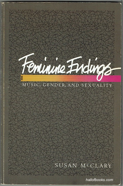 Image for Feminine Endings: Music, Gender, And Sexuality