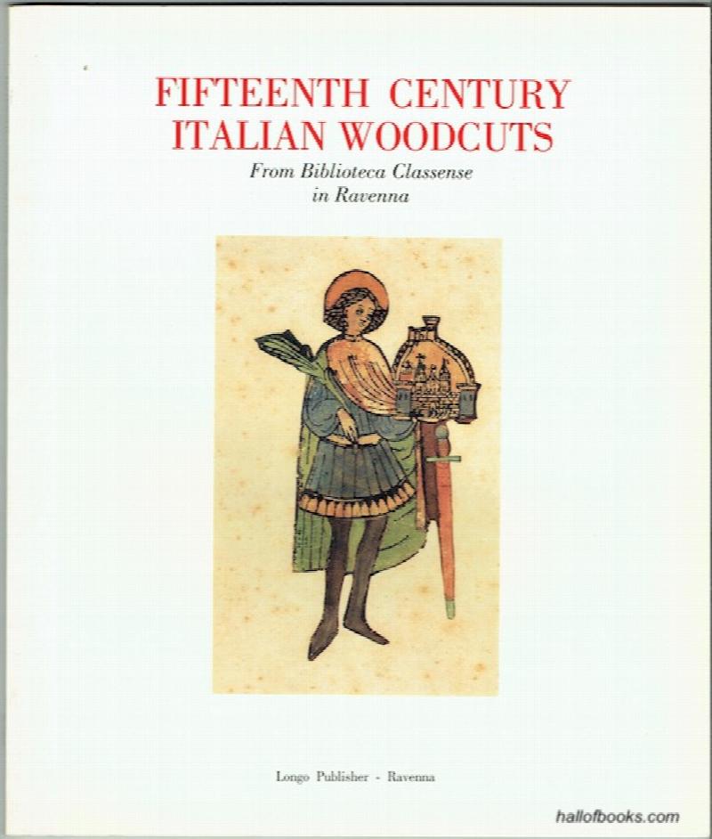 Image for Fifteenth Century Italian Woodcuts From Biblioteca Classense In Ravena