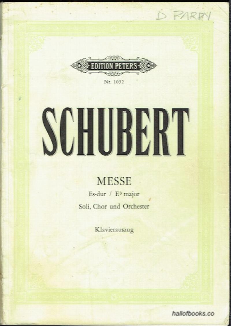 Image for Messe Es-Dur Fur Vier Singstimmen Und Orchester: Klavierauszug Herausgegeben Von Fritz Stein
