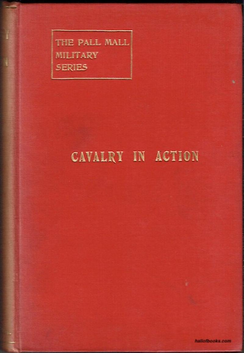 Image for Cavalry In Action In The Wars Of The Future: Studies In Applied Tactics