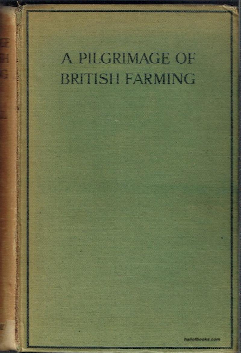 Image for A Pilgrimage Of British Farming 1910-1912