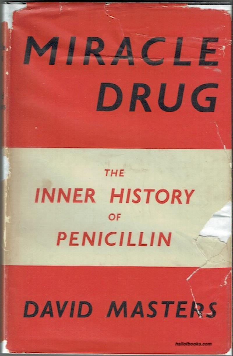 Image for Miracle Drug: The Inner History Of Penicillin