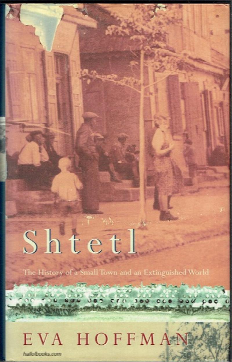 Image for Shtetl: the Life and Death of a Small Town and the World of Polish Jews