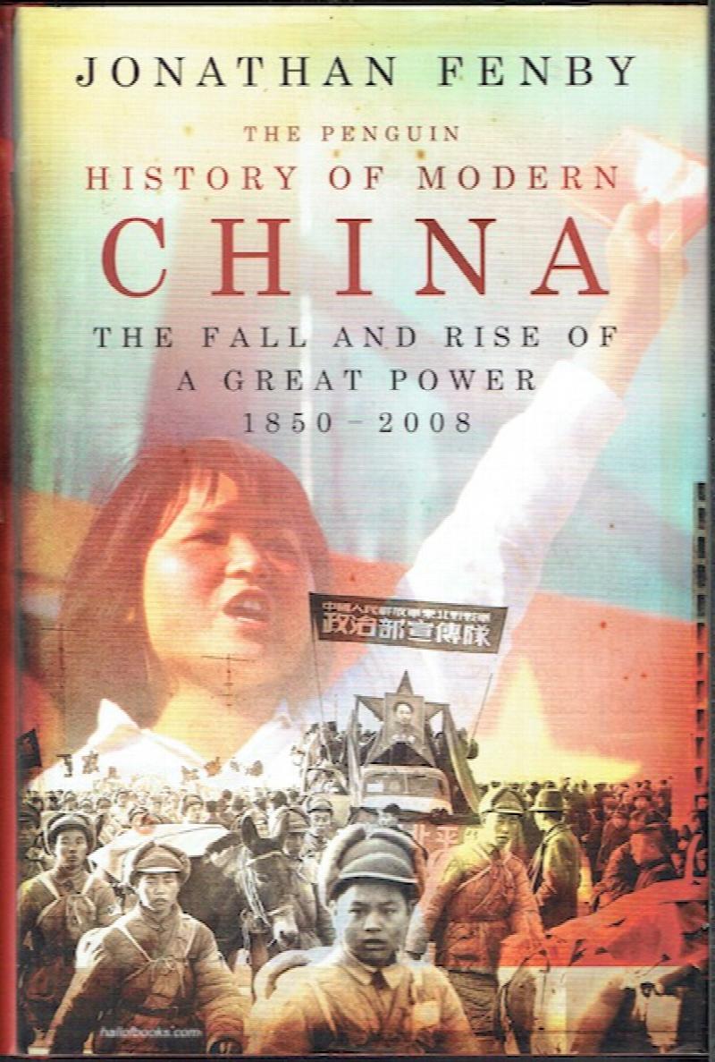 Image for The Penguin History Of Modern China: The Fall And Rise Of A Great Power 1850-2008