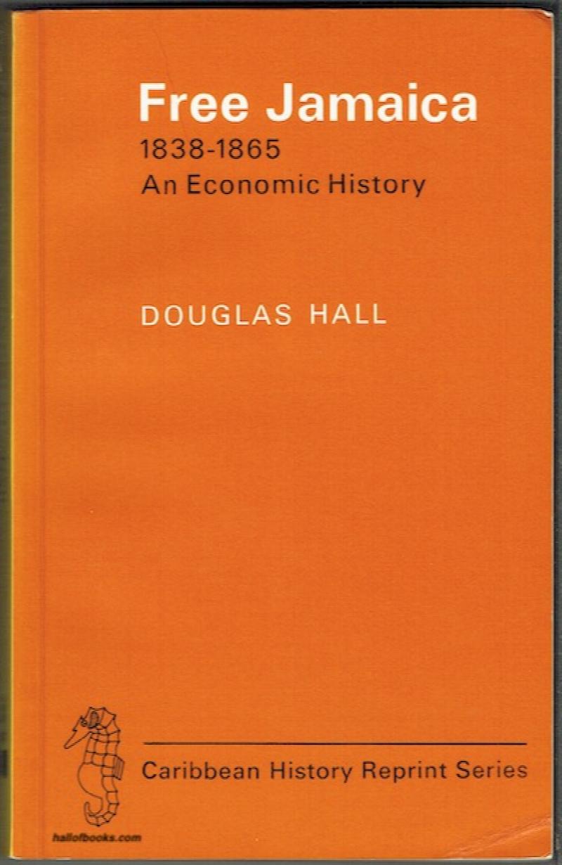 Image for Free Jamaica 1838-1865: An Economic History
