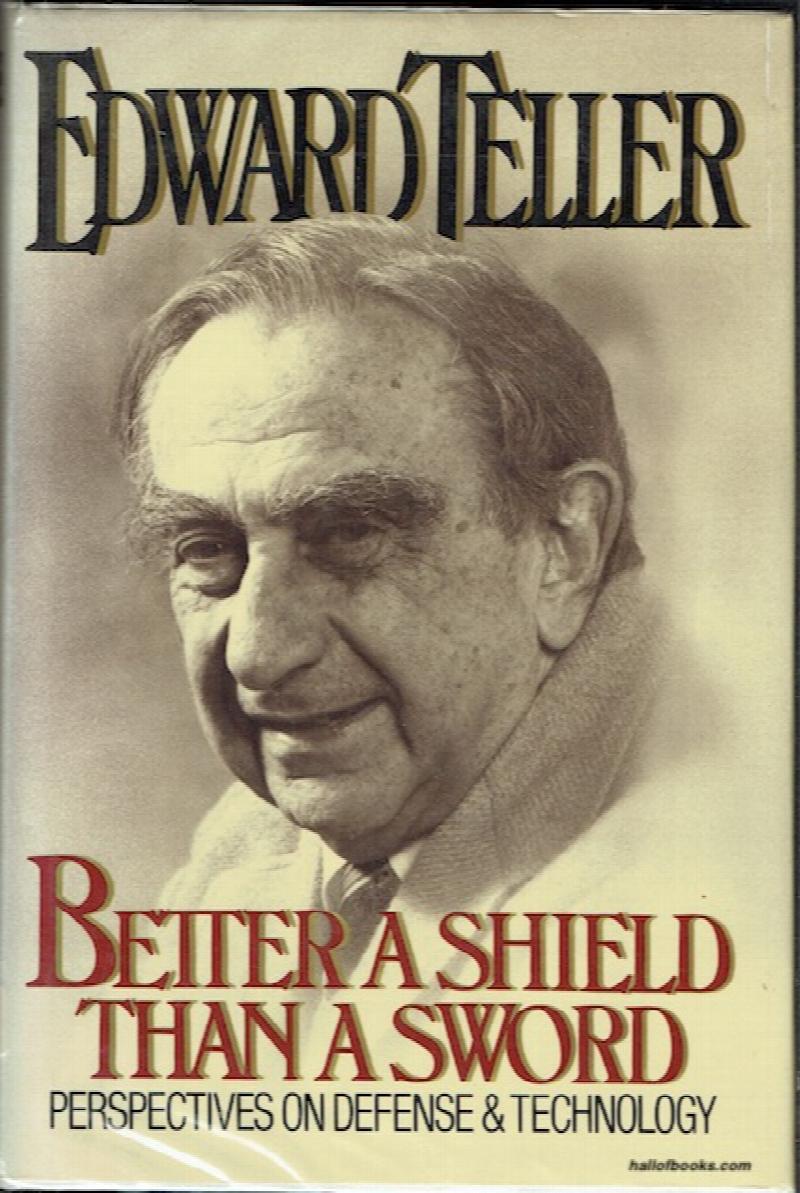 Image for Better A Shield Than A Sword: Perspectives On Defense And Technology