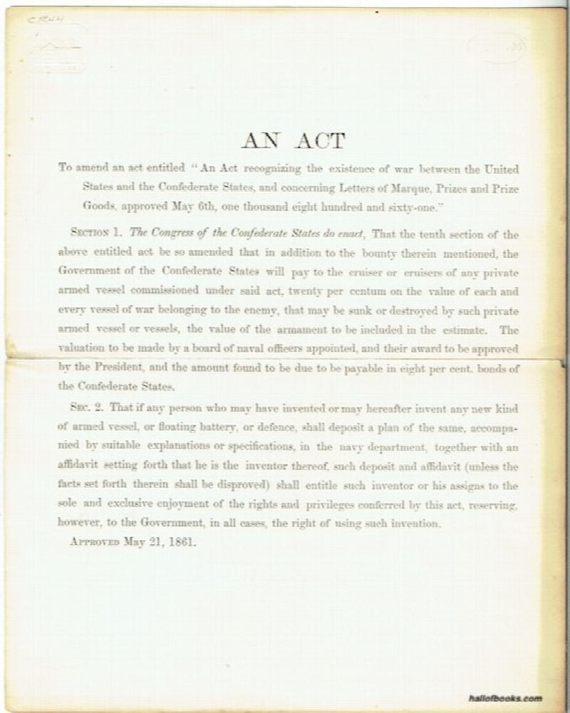 Image for An Act: To amend an act entitled: "An Act recognizing the existence of war between the United States and the Confederate States, and concerning Letters of Marque, Prizes and Prize Goods, approved May 6th, one thousand eight hundred and sixty-one" (Confederate Imprint)