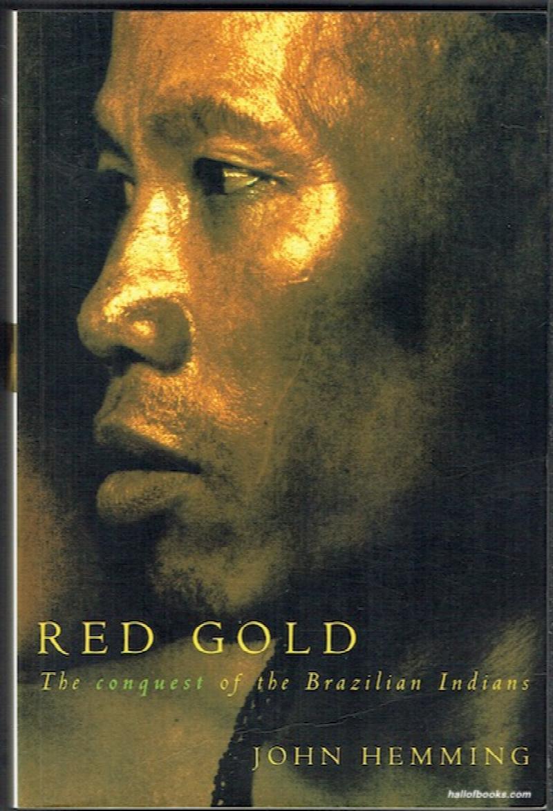 Image for Red Gold: The Conquest Of The Brazilian Indians