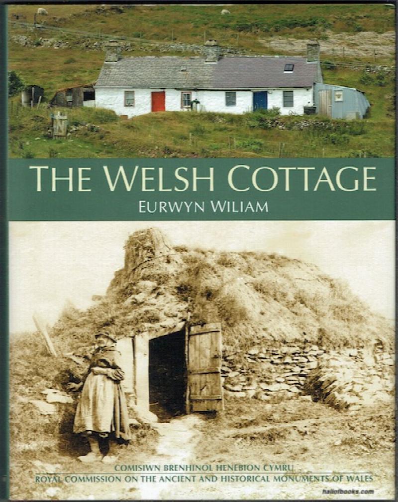 Image for The Welsh Cottage: Building Traditions Of The Rural Poor, 1750-1900