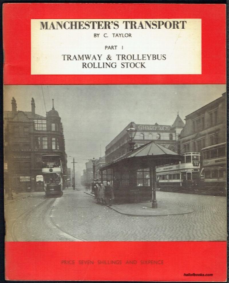Image for Manchester’s Transport Part I: Tramway & Trolleybus Rolling Stock