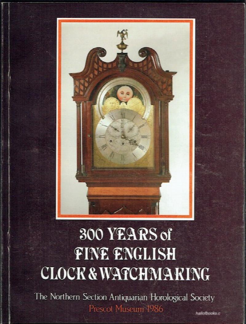 Image for 300 Years Of Fine English Clock & Watchmaking
