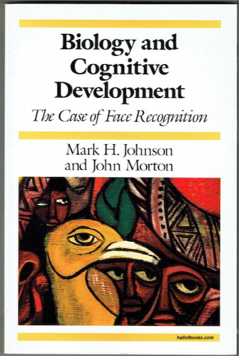 Image for Biology And Cognitive Development: The Case Of Face Recognition