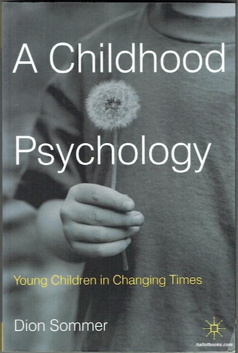 Image for A Childhood Psychology: Young Children In Changing Times