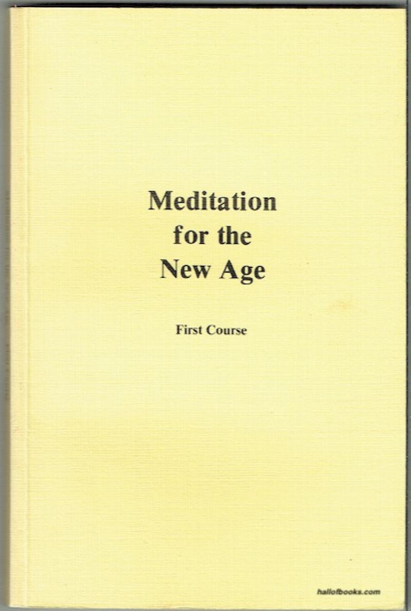 Image for Meditation For The New Age: First Course