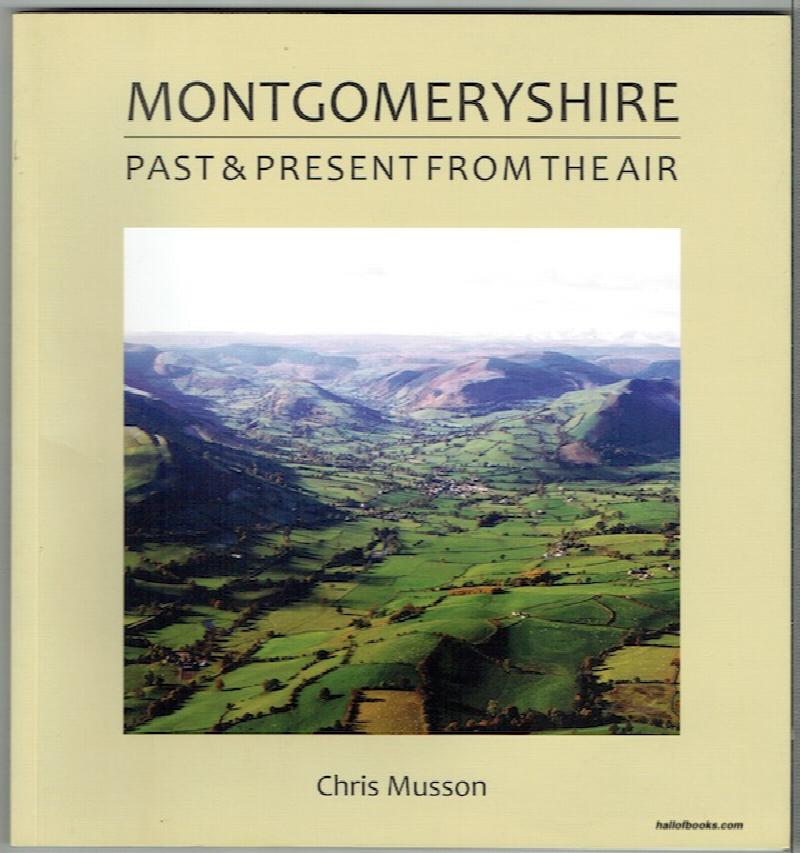 Image for Montgomeryshire: Past And Present From The Air