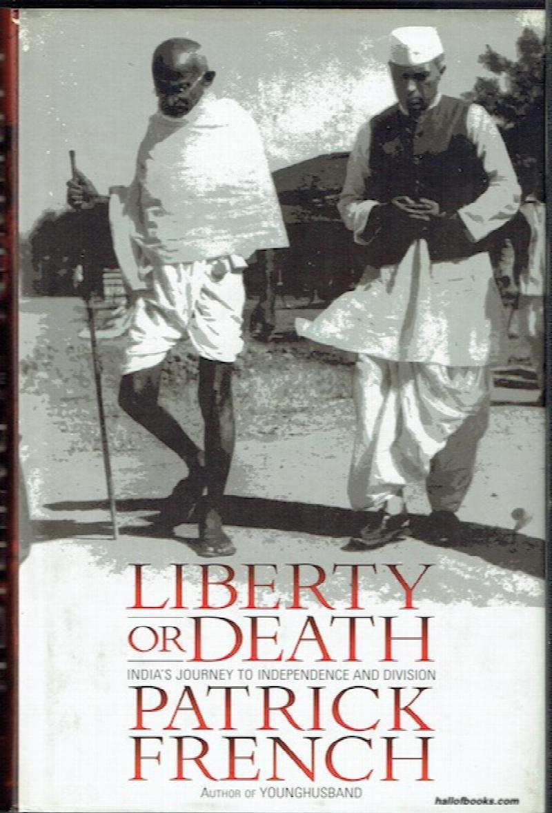 Image for Liberty Or Death: India's Journey To Independence And Division