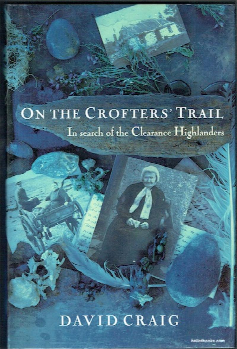 Image for On The Crofter's Trail: In Search Of The Clearance Highlanders