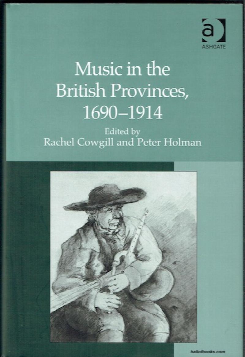 Image for Music In The British Provinces, 1690-1914