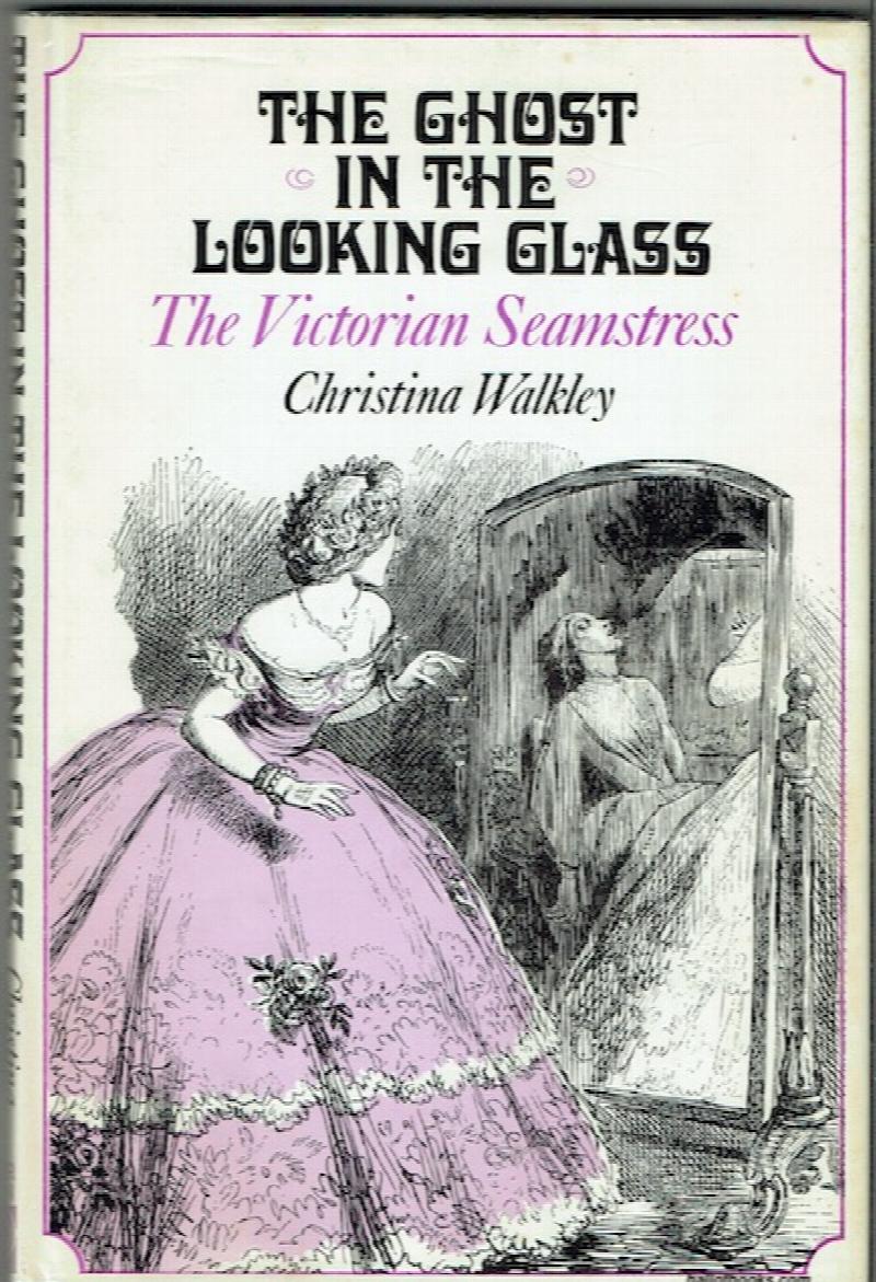 Image for The Ghost In The Looking Glass: The Victorian Seamstress