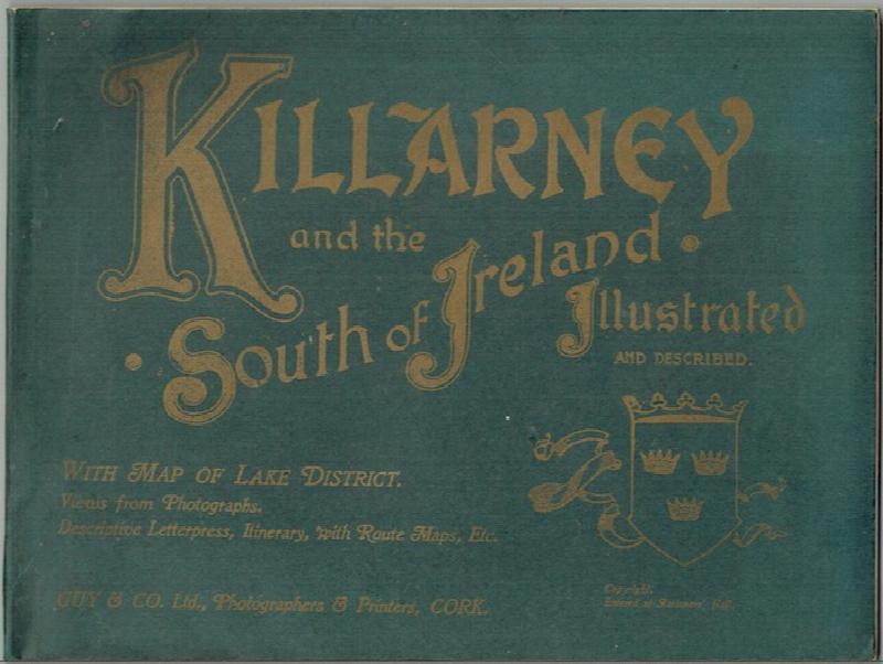 Image for South Of Ireland Illustrated And Described: Glengarriff, Killarney Lakes, Fjords Of Kerry, Etc.