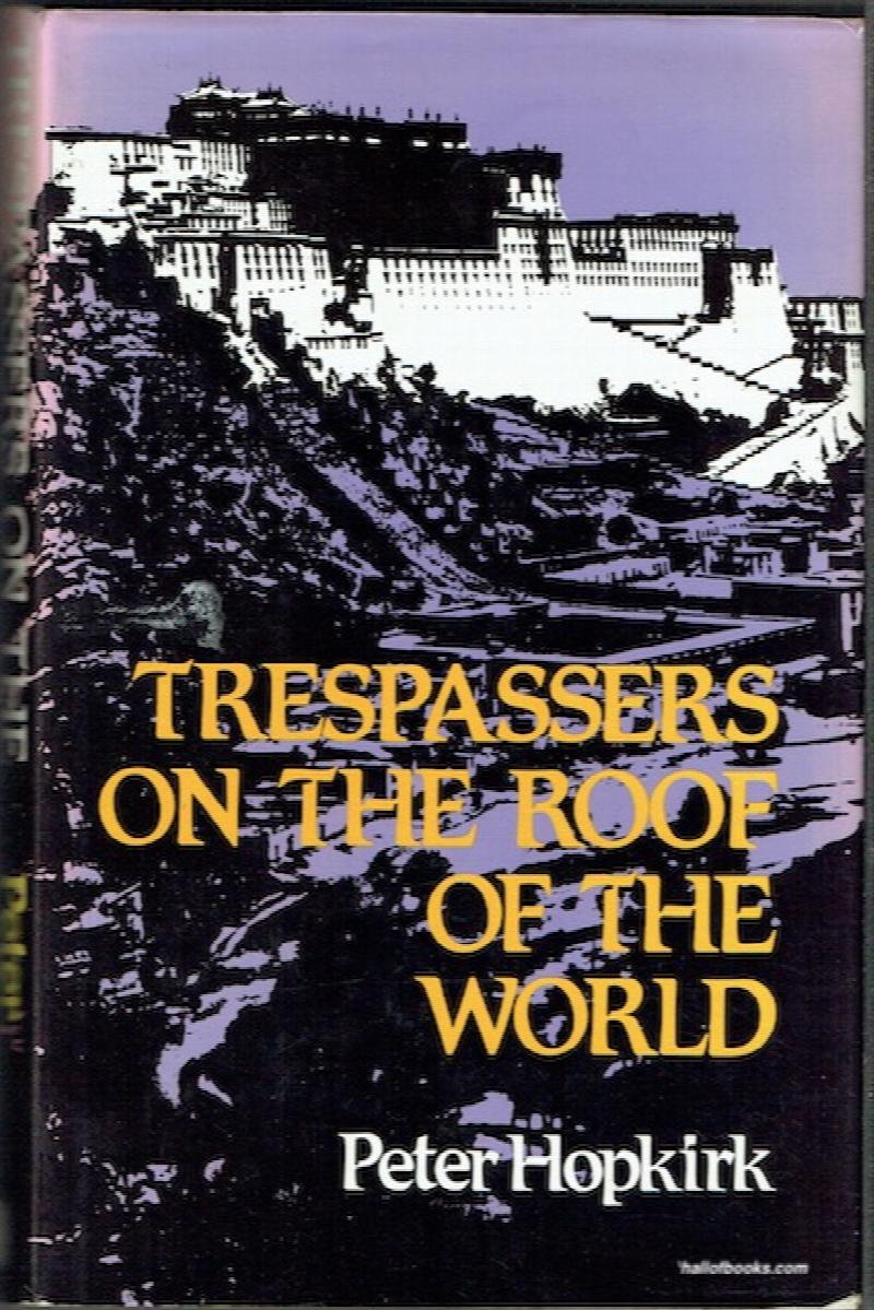 Image for Trespassers On The Roof Of The World: The Race For Lhasa