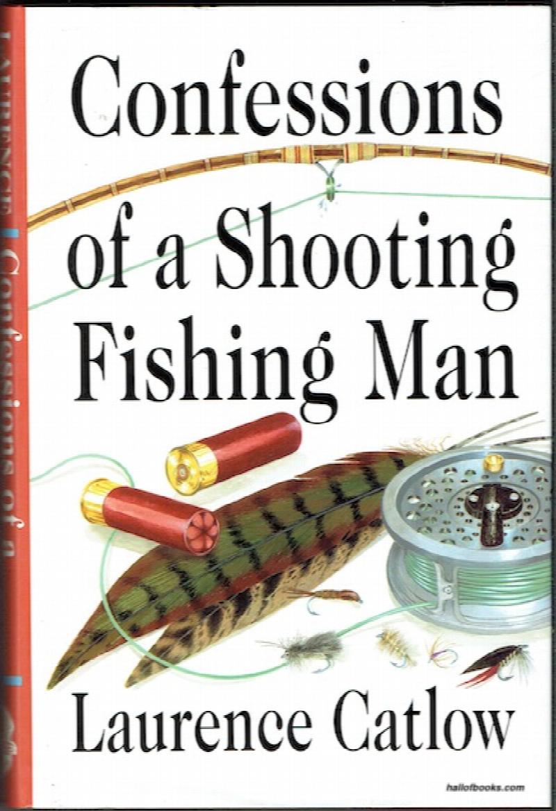 Image for Confessions Of A Shooting Fishing Man