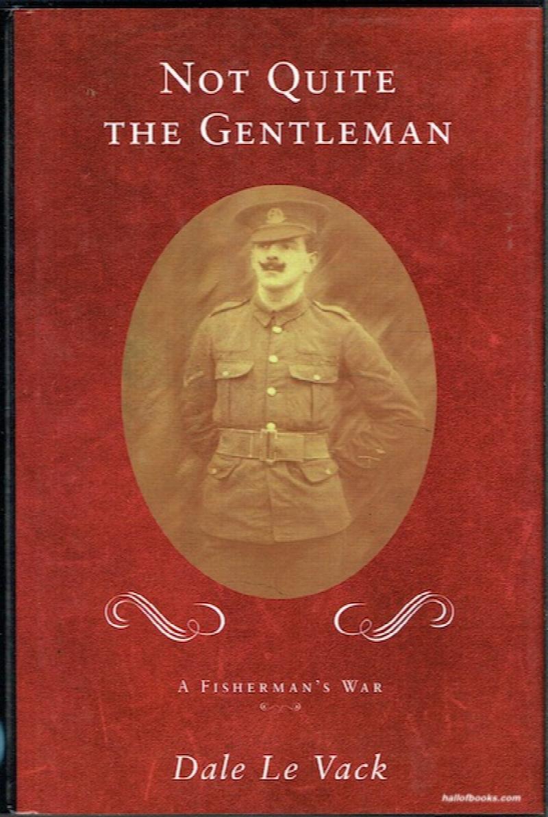 Image for Not Quite The Gentleman: Featuring the Life and Diaries of Frank W. Clarke, A Fisherman At War