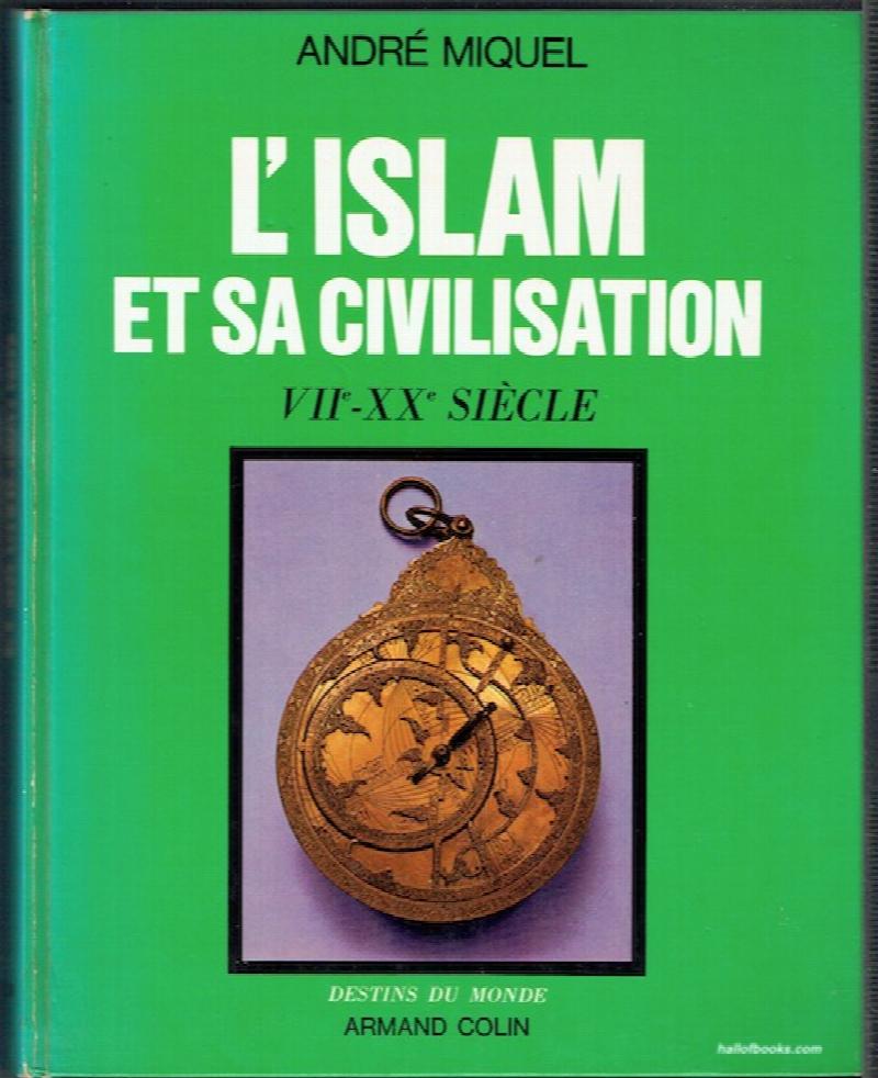 Image for L'Islam Et Sa Civilisation VIIth - XXth Siècle