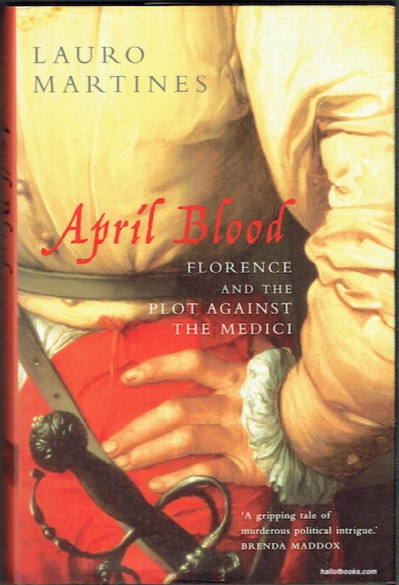 Image for April Blood: Florence And The Plot Against The Medici