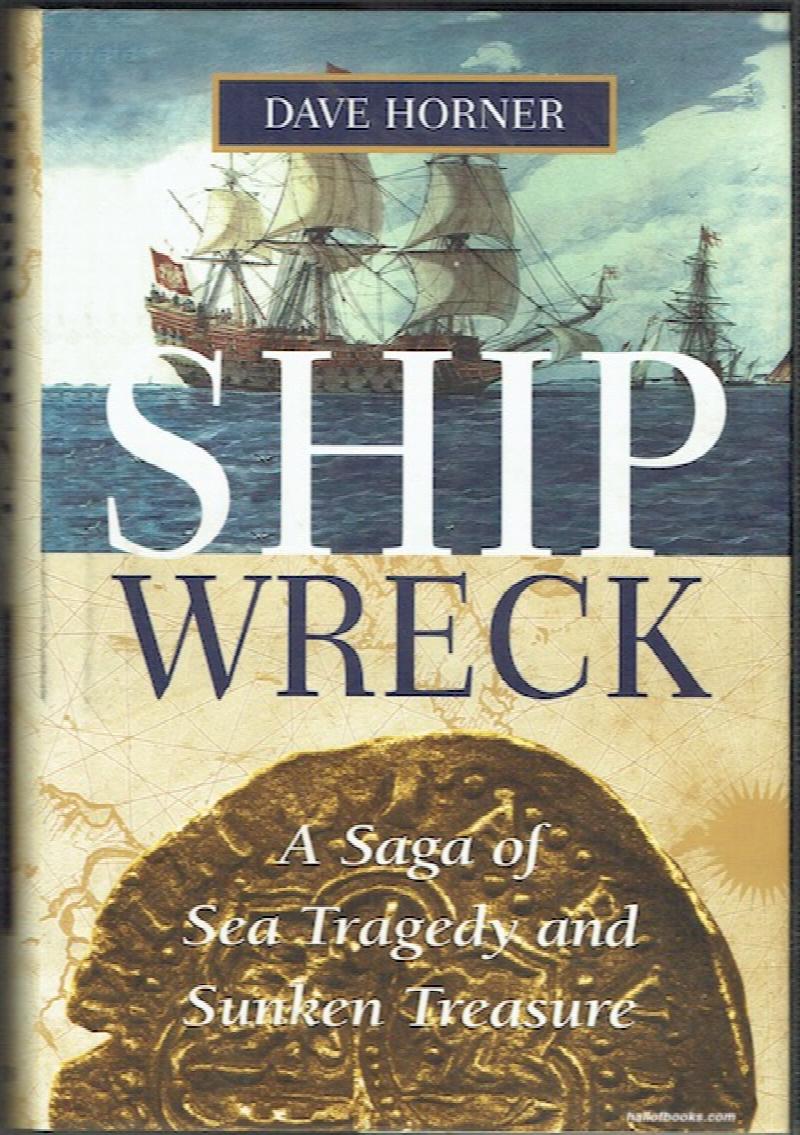Image for Shipwreck: A Saga Of Sea, Tragedy and Sunken Treasure