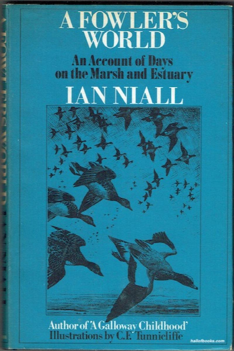 Image for A Fowler's World: An Account Of Days On The Marsh And Estuary