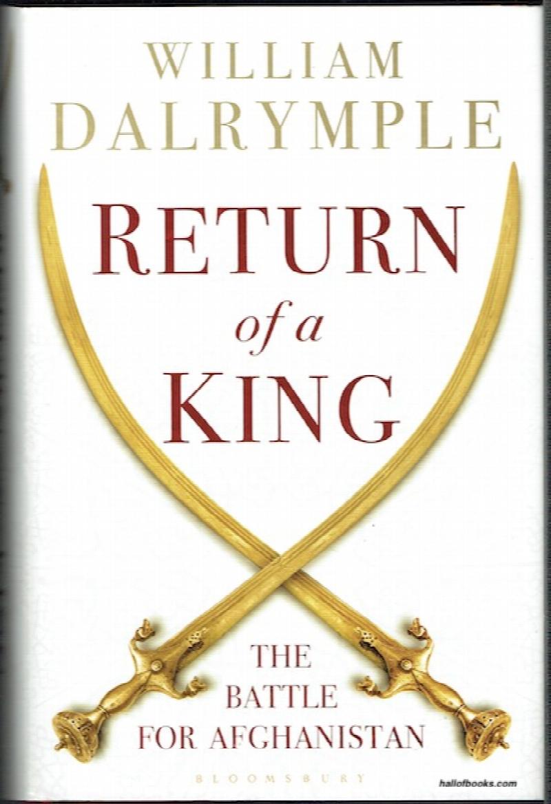 Image for Return Of A King: The Battle For Afghanistan
