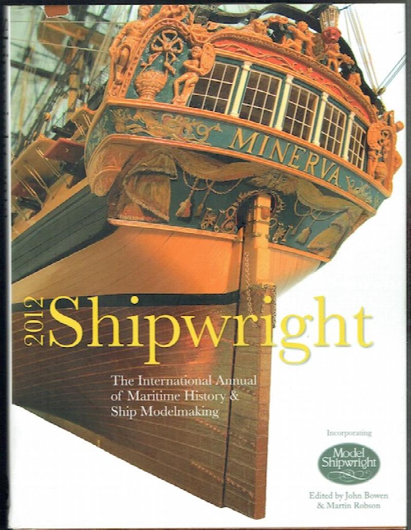 Image for Shipwright, 2012: The International Annual Of Maritime History And Ship Modelmaking