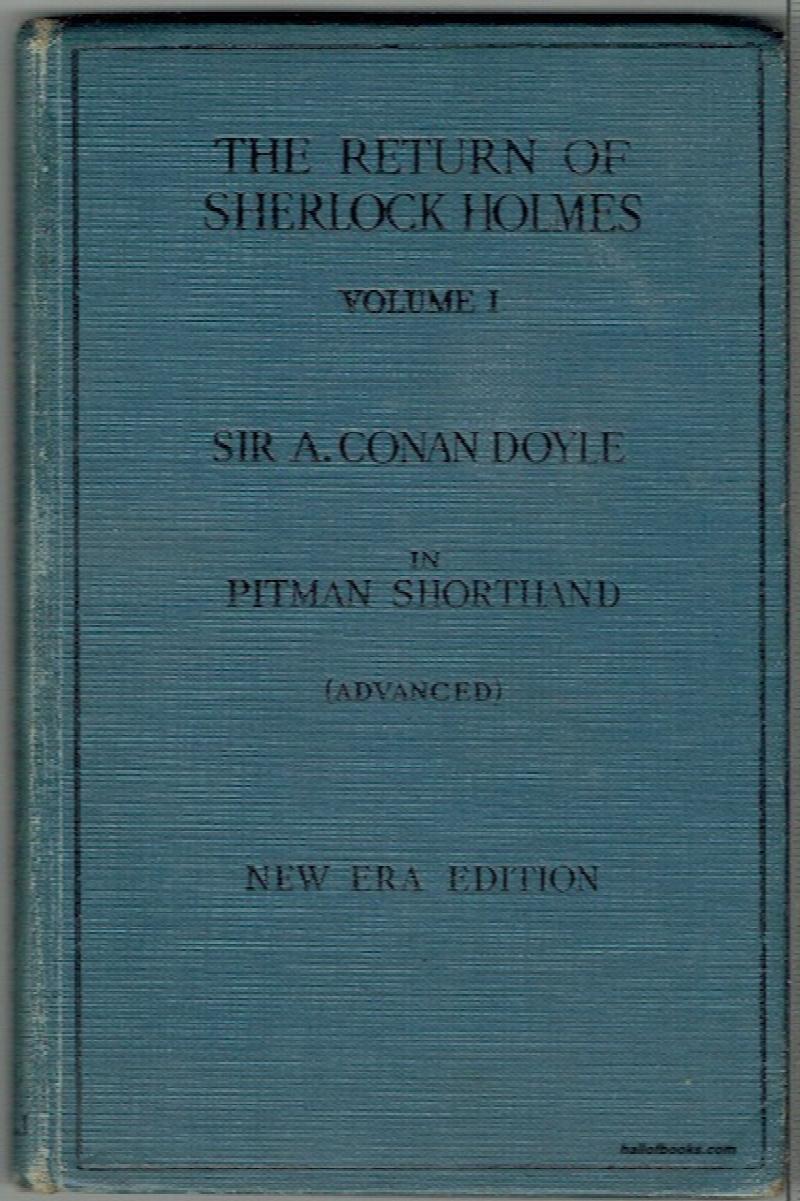 Image for The Return Of Sherlock Holmes: Engraved In The Advanced Stage Of Pitman's Shorthand. Vol. I