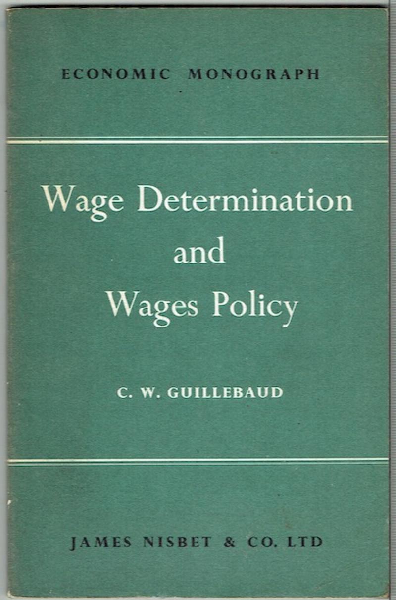 Image for Wage Determination And Wages Policy: A Lecture And Postscript