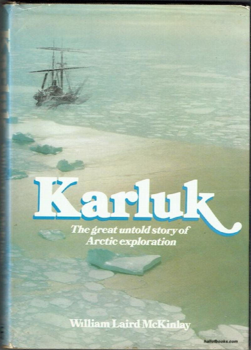 Image for Karluk: The Great Untold Story Of Arctic Exploration