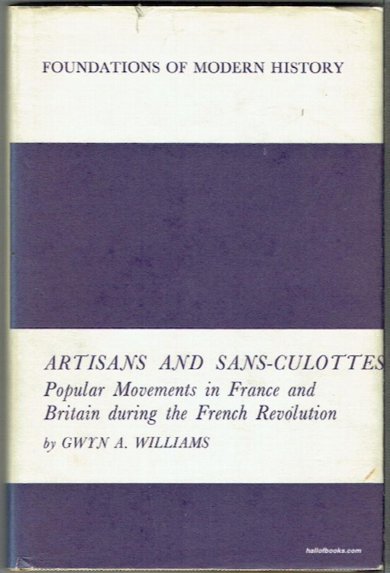 Image for Artisans And Sans-Culottes: Popular Movements In France And Britain During The French Revolution