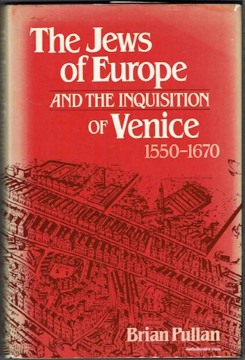 Image for The Jews Of Europe And The Inquisition Of Venice 1550-1670