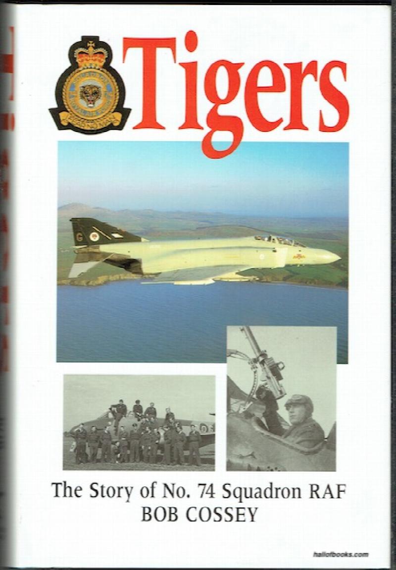 Image for Tigers: The Story Of No. 74 Squadron RAF