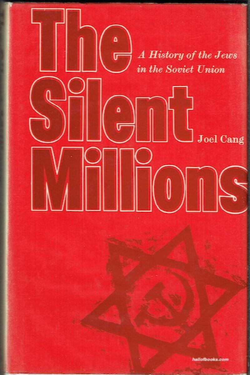Image for The Silent Millions: A History Of The Jews In The Soviet Union
