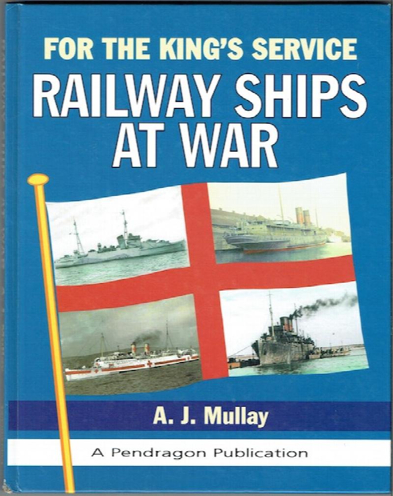 Image for For The King's Service: Railway Ships At War