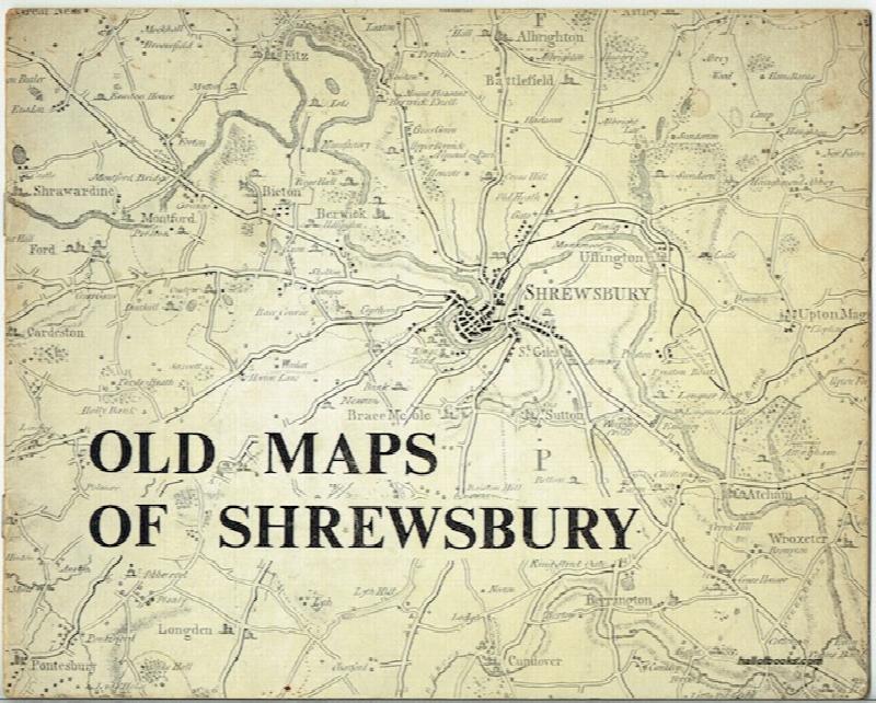 Image for Old Maps Of Shrewsbury