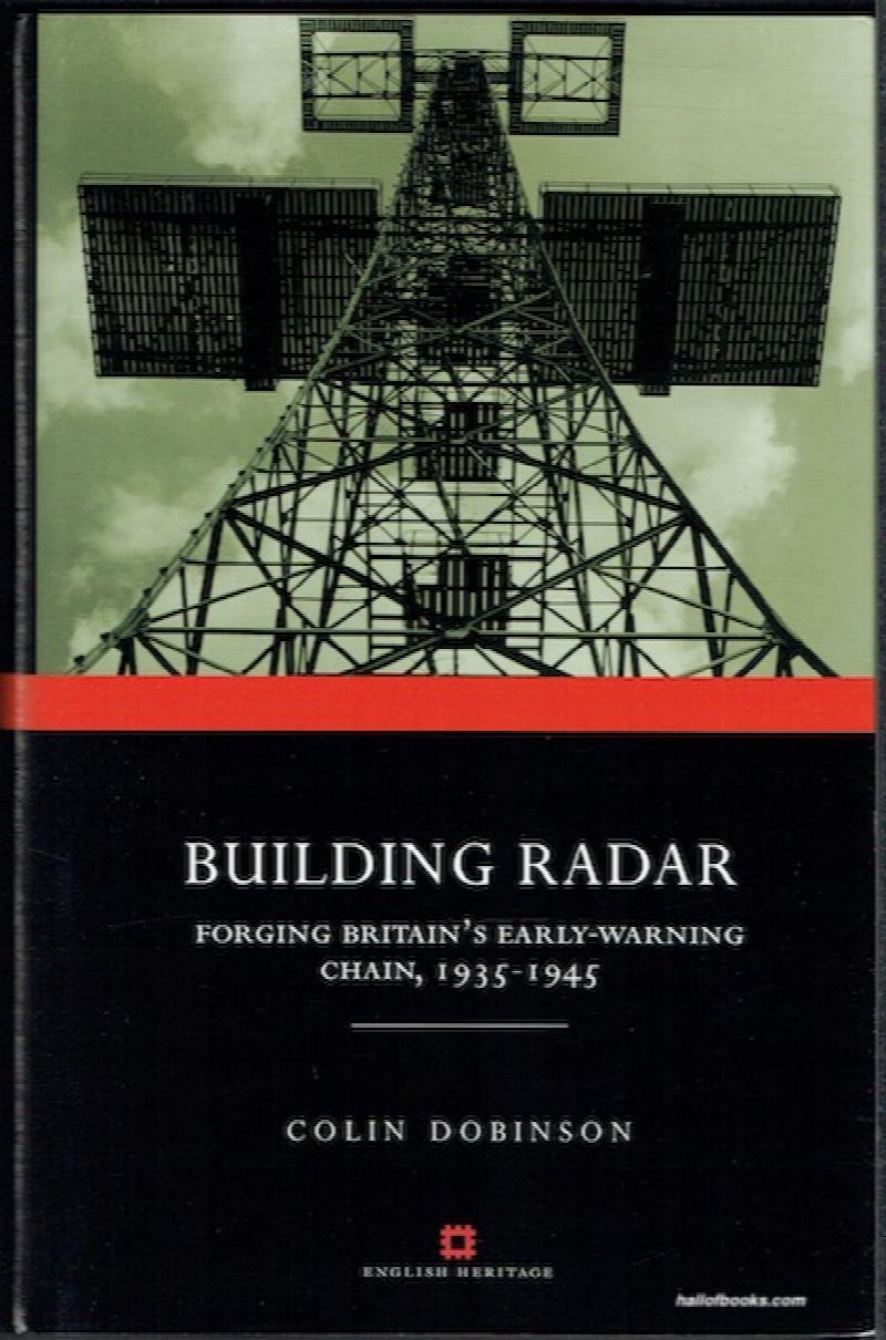 Image for Building Radar: Forging Britain's Early-Warning Chain, 1935-1945