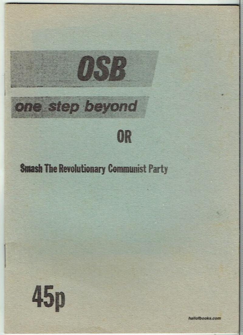 Image for OSB: One Step Beyond, Or, Smash The Revolutionary Communist Party