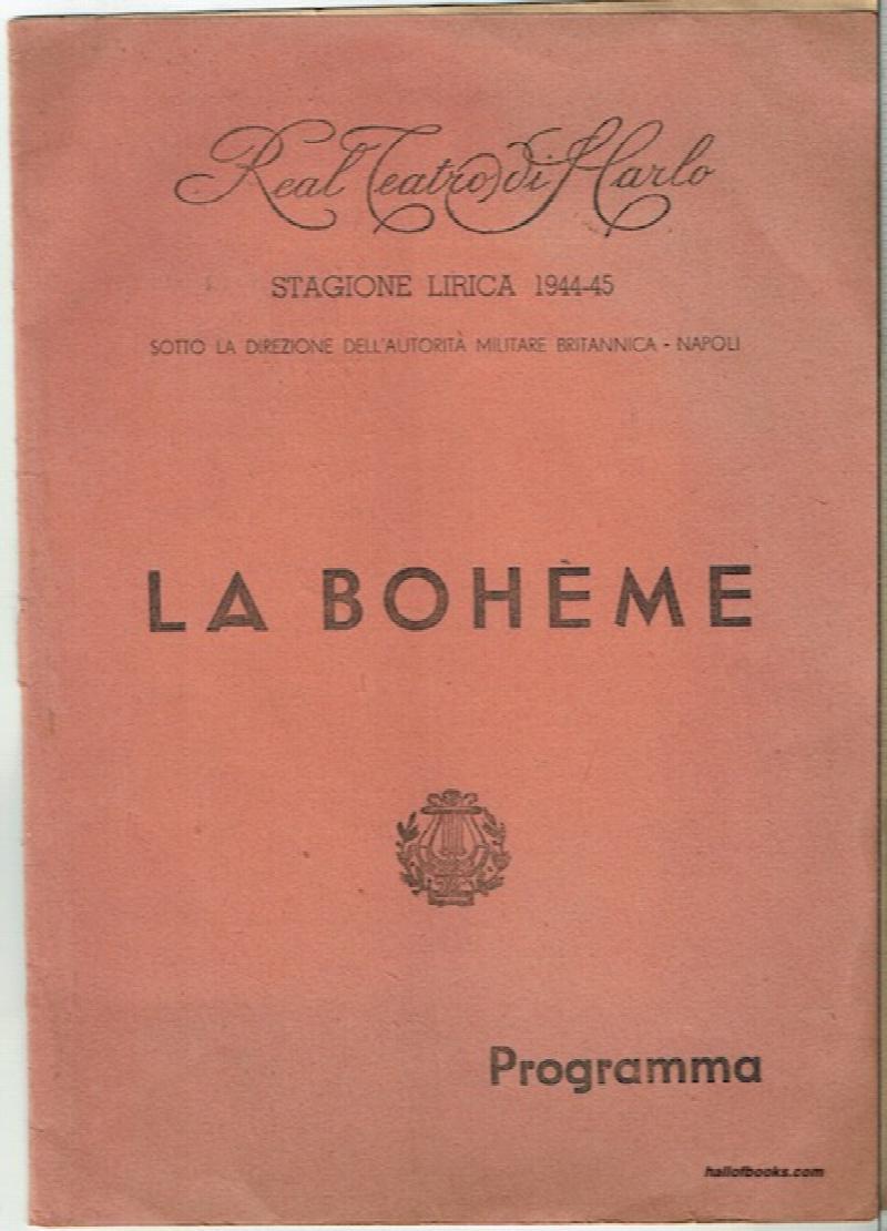 Image for Real Teatro Di San Marco: La Boheme, Programma (Stagione Lirica 1944-5, Sotto La Direzione Dell'Autorita Militaire Britannica, Napoli )