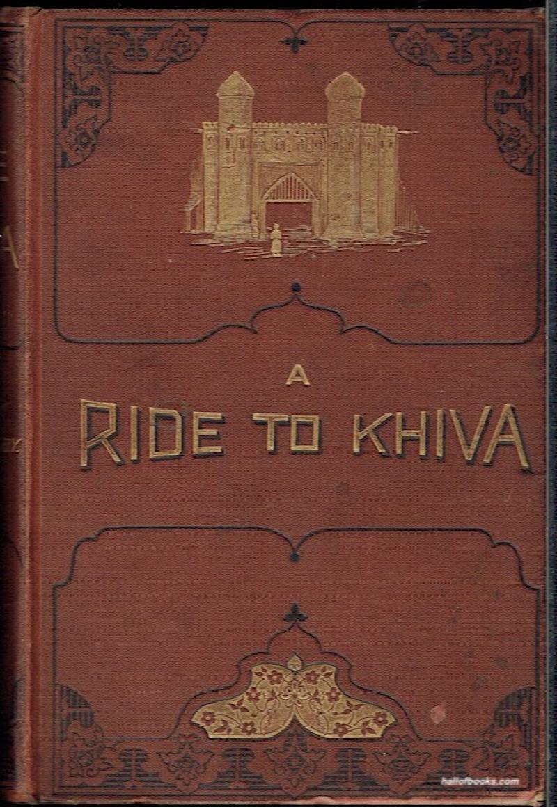 Image for A Ride To Khiva: Travels And Adventures In Central Asia