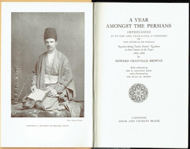 Image for A Year Amongst The Persians: Impressions As To The Life, Character & Thought Of The People Of Persia