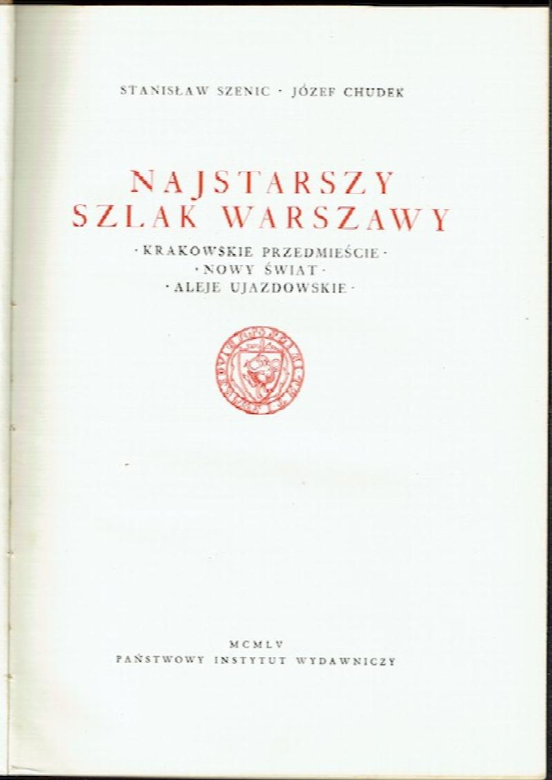 Image for Najstarszy Szlak Warszawy: Krakowskie Przedmiescie, Nowy Swiat, Aleje Ujazdowskie